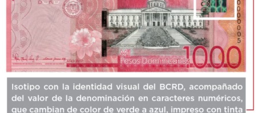 El Banco Central emite nuevo billete de RD$1,000 serie 2017 con el isotipo de la identidad visual institucional