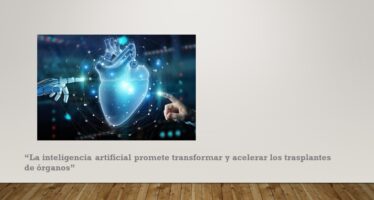 La inteligencia artificial promete transformar y acelerar los trasplantes de órganos